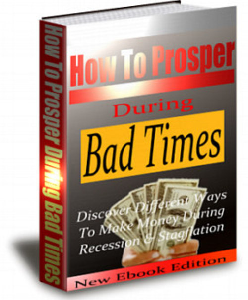 Product picture How to Prosper during Bad Times
